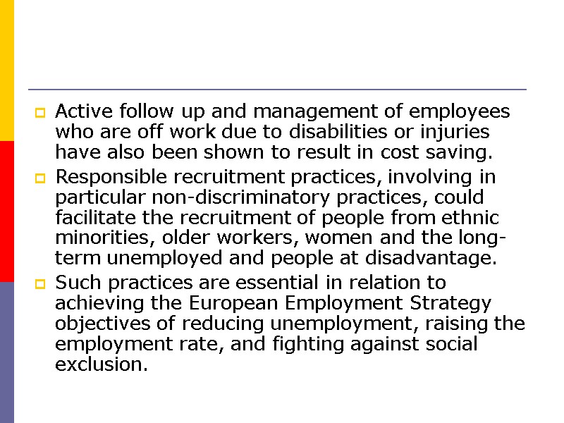 Active follow up and management of employees who are off work due to disabilities